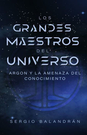 Los grandes maestros del universo: Argon y la amenaza del conocimiento