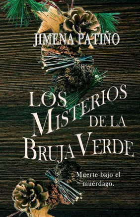 Los Misterios de la Bruja Verde: Muerte bajo el Muérdago