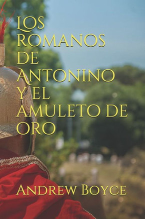 Los romanos de Antonino y el amuleto de oro