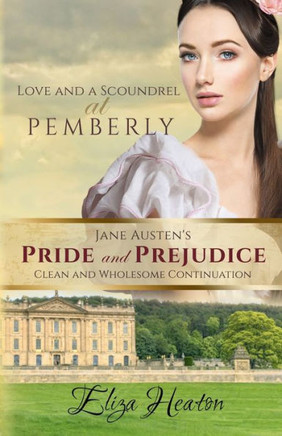 Love and a Scoundrel at Pemberly