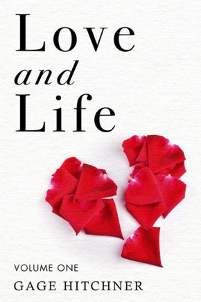 Love And Life: Volume One Love And Life: Volume One