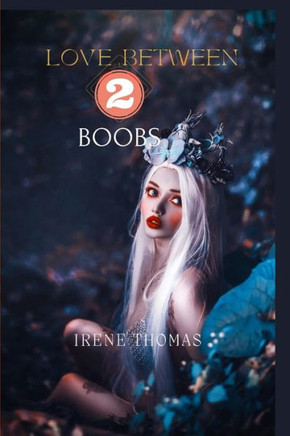 Love Between 2 Boobs: A Lesbian Romance Novel