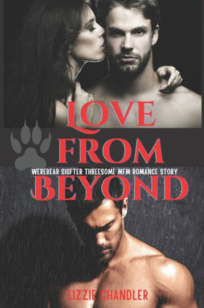 Love from Beyond: Werebear Shifter Threesome MFM Romance Story