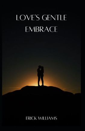 Love's Gentle Embrace: Romance Book