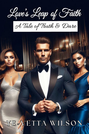 Love's Leap of Faith: A Tale of Truth & Dare