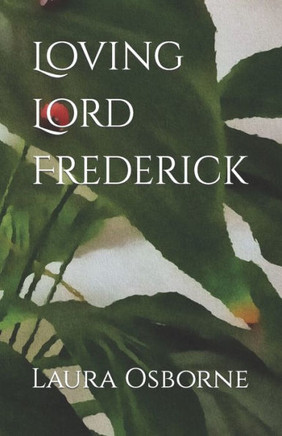 Loving Lord Frederick