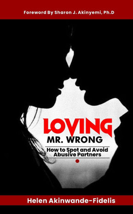 Loving Mr. Wrong: How to Spot and Avoid Abusive Partners