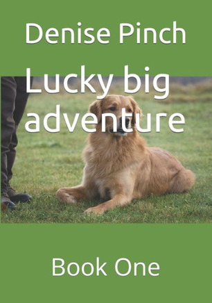 Lucky big adventure: Book One