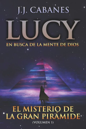 Lucy: El Misterio de la Gran Pirámide