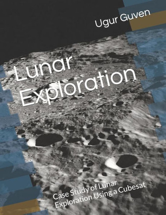 Lunar Exploration: Case Study of Lunar Exploration Using a Cubesat