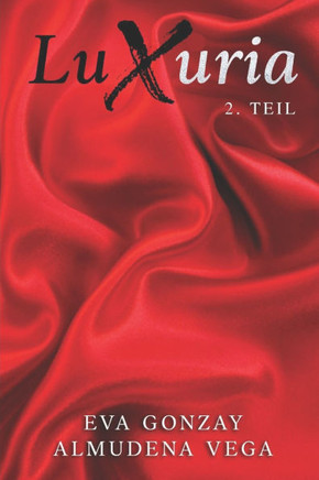 Luxuria: 2. Teil
