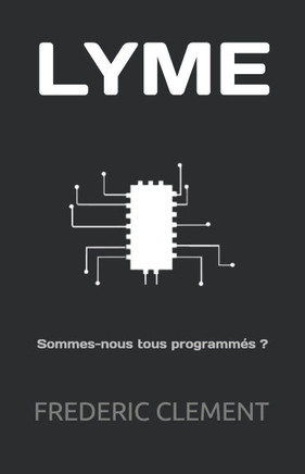Lyme: Sommes-nous tous programmés ?