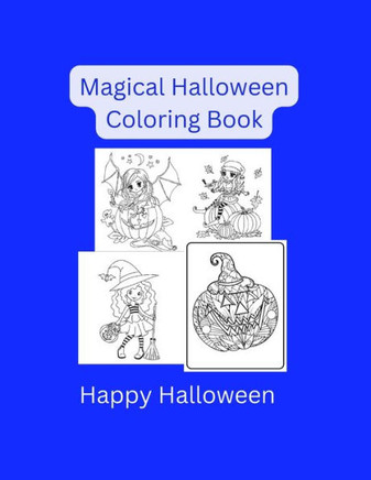 Magical Halloween Coloring Book: Halloween gift for children