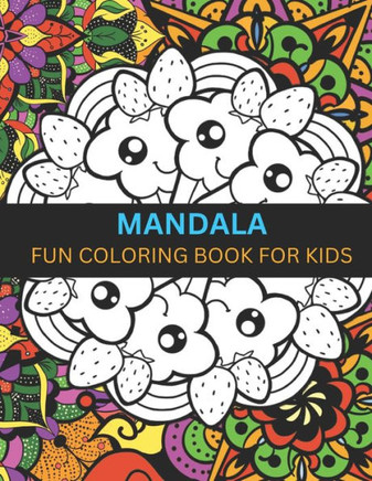 Mandala Coloring Book for Kids: Cute Mandalas coloring book for kids