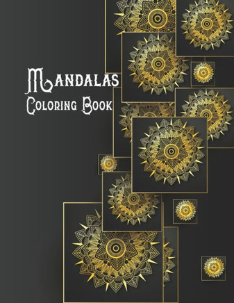 Mandalas Coloring Book: Coloring Book Mandala, Awesome Colorful Mandala Coloring Book for Mandala Lover, Coloring and Activity Book For Kids a