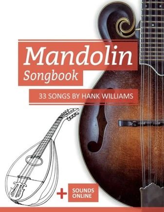 Mandolin Songbook - 33 Songs by Hank Williams: + Sounds online