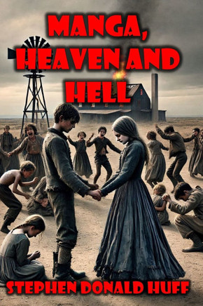Manga, Heaven and Hell: A Trilogy of Terror