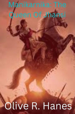 Manikarnika: The Queen Of Jhansi