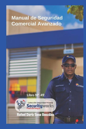 Manual de Seguridad Comercial Avanzado: : Manual Avanzado de Seguridad Comercial