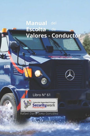 Manual Escolta de Valores-Conductor: : Hágase experto en Escolta de valores