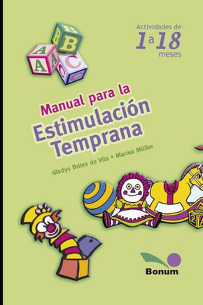 Manual para la estimulación temprana: Actividades de 1 a 18 meses
