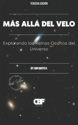 Más Allá del Velo: Explorando los Reinos Ocultos del Universo