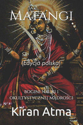 Matangi: bogini nauki i okultystycznej mądrości