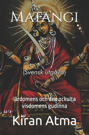 Matangi: lärdomens och den ockulta visdomens gudinna