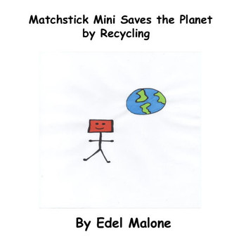 Matchstick Mini saves the planet by recycling