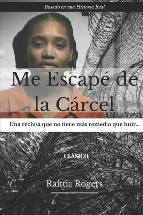 Me Escapé de la Cárcel