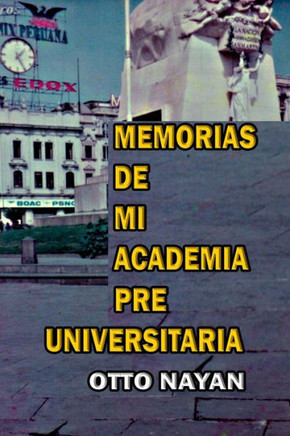 Memorias de Mi Academia Pre Universitaria
