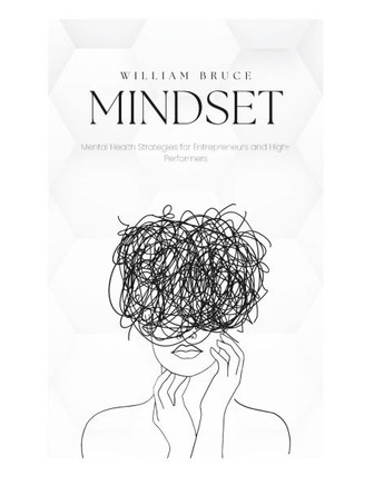 Mental Health Strategies for Entrepreneurs and High Performers: Thriving at the Top: The Mental Health Edge for High Achievers