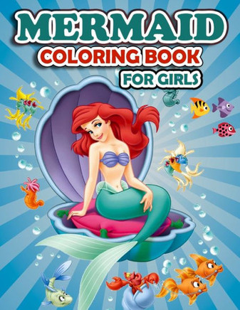 Mermaid Coloring Book for Girls: Unique and Beautiful Mermaid Coloring Pages to Color Mermaid Coloring Book for Girls: Unique and Beautiful Mermaid Coloring Pages to Color