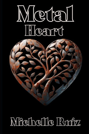 Metal heart: When Love and Desire Split in Two