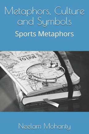Metaphors, Culture and Symbols: Sports Metaphors