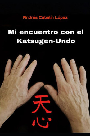 Mi encuentro con el Katsugen-Undo