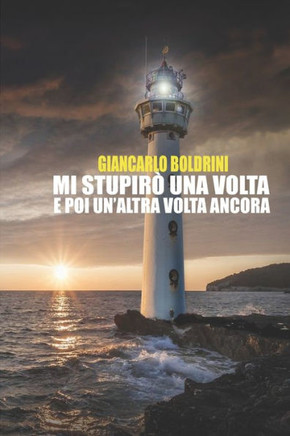 Mi stupirò una volta.: E poi un'altra volta ancora.
