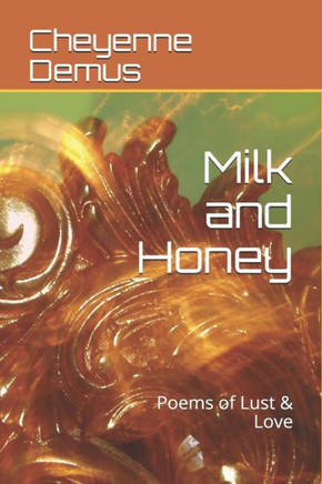 Milk and Honey: Poems of Lust & Love