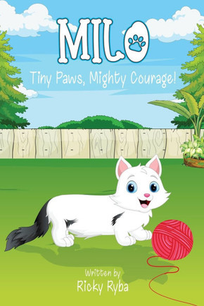 Milo: Tiny Paws, Mighty Courage!