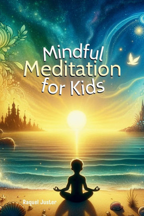Mindful Meditation for Kids