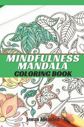 Mindfulness Mandala Coloring Book