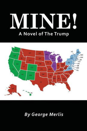 Mine!: A Novel of The Trump