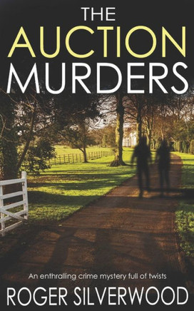 THE AUCTION MURDERS an enthralling crime mystery full of twists (Yorkshire Murder Mysteries)