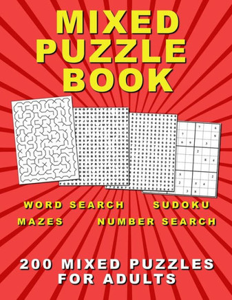Mixed Puzzle Book: 200 Mixed Puzzles for Adults