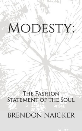 Modesty: The Fashion Statement of the Soul