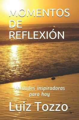 Momentos de Reflexión: Verdades inspiradoras para hoy