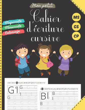 Mon petit cahier d'écriture cursive: pour maternelles et CP, Livre d'écriture cursive Petite Moyen et Grande Section, Apprendre à tracer l'alphabet Ma