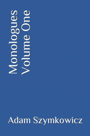 Monologues Volume One