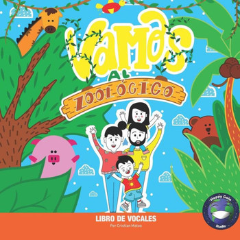 Vamos Al Zoológico : Libro De Vocales