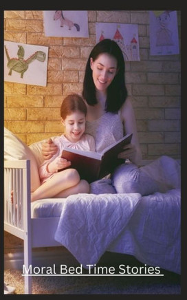 Moral Bed Time Stories